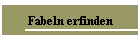 Fabeln erfinden