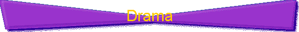 Drama