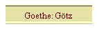 Goethe: Gtz