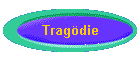 Tragödie